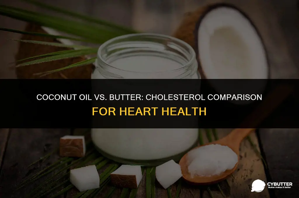 does coconut oil have more cholesterol than butter