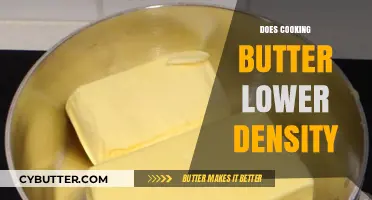 The Science of Cooking Butter: Density Changes Explained