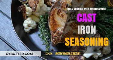 The Impact of Butter on Cast Iron Seasoning: A Culinary Myth Busted