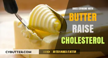 The Butter Debate: Unraveling the Cholesterol Myth in Cooking