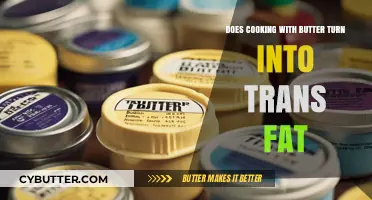 The Truth About Butter: Does It Really Turn Into Trans Fat When Cooked?