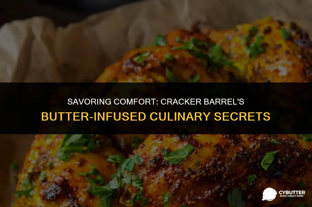 does cracker barrel cook with butter