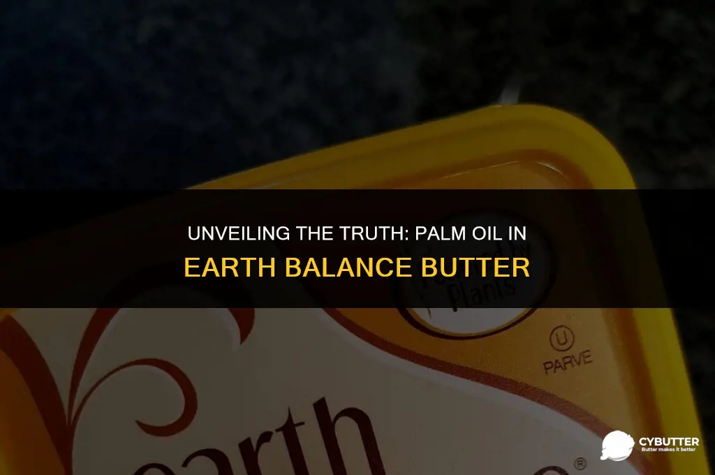 does earth balance butter have palm oil