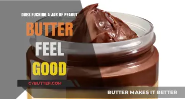 Exploring the Unusual: Peanut Butter Jar Intimacy—Pleasure or Myth?