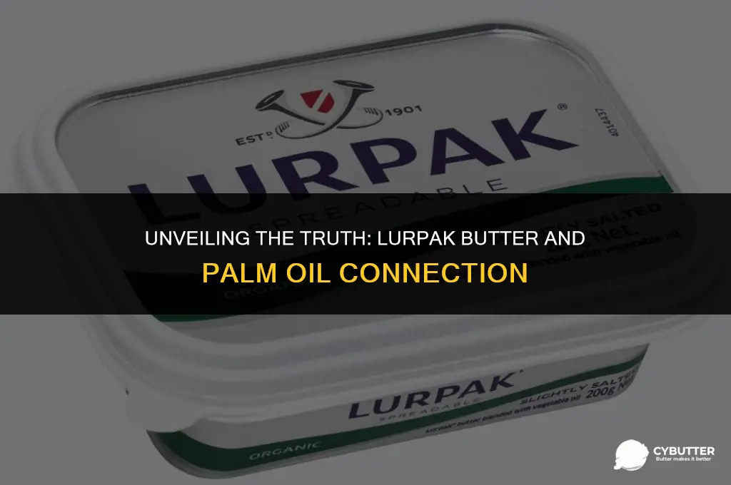 does lurpak butter contain palm oil