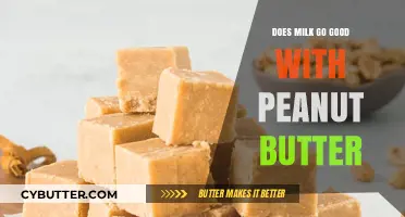 Milk and Peanut Butter: A Match Made in Heaven or Not?