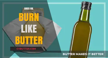 Sizzling Truths: Does Oil Really Burn Like Butter?