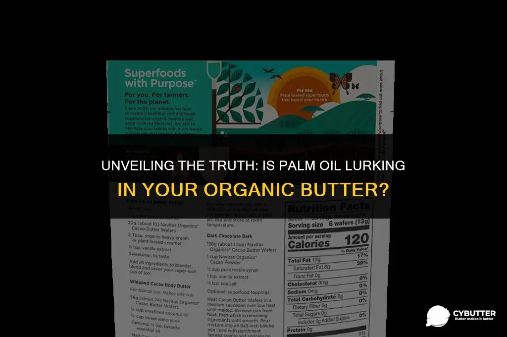 does organic butter contain palm oil