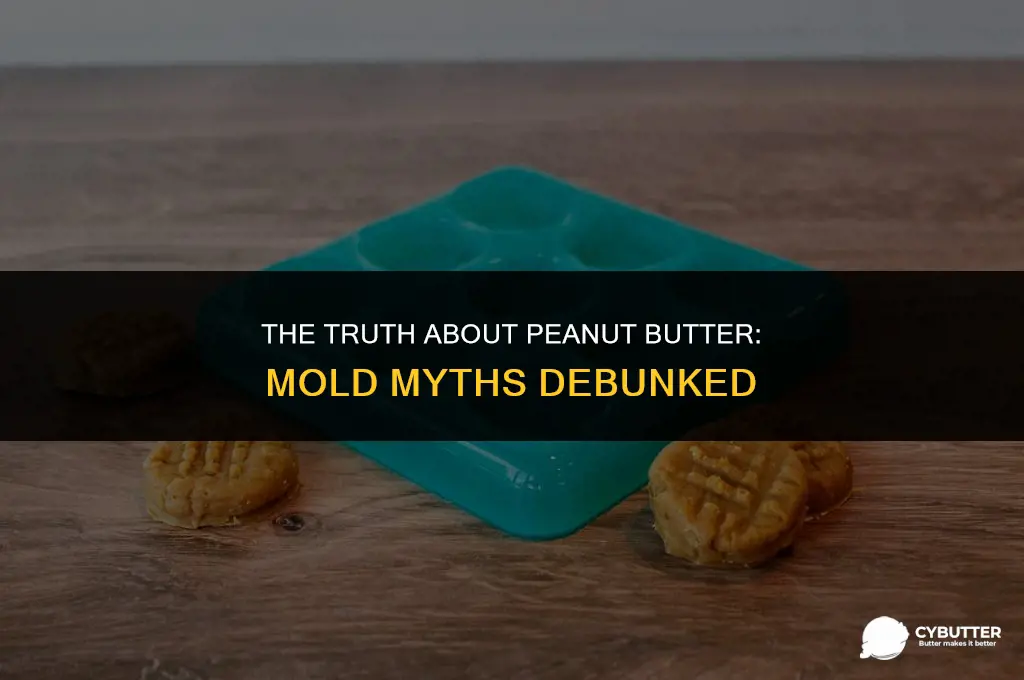 does peanut butter have mold