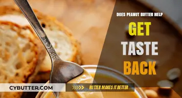 Can Peanut Butter Restore Lost Taste? Exploring Its Potential Benefits