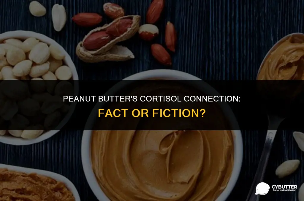 does peanut butter lower cortisol