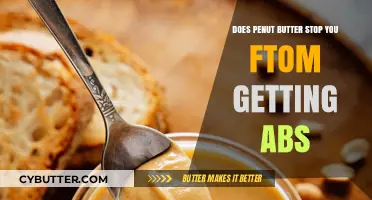 Can Peanut Butter Sabotage Your Six-Pack? The Truth Revealed