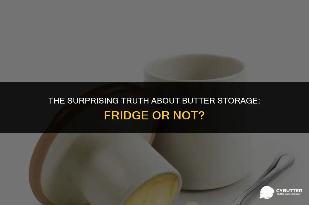 does real butter have to be refrigerated