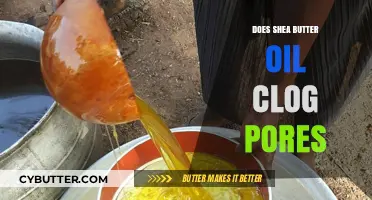 Unclogging the Truth: Shea Butter Oil and Your Pores