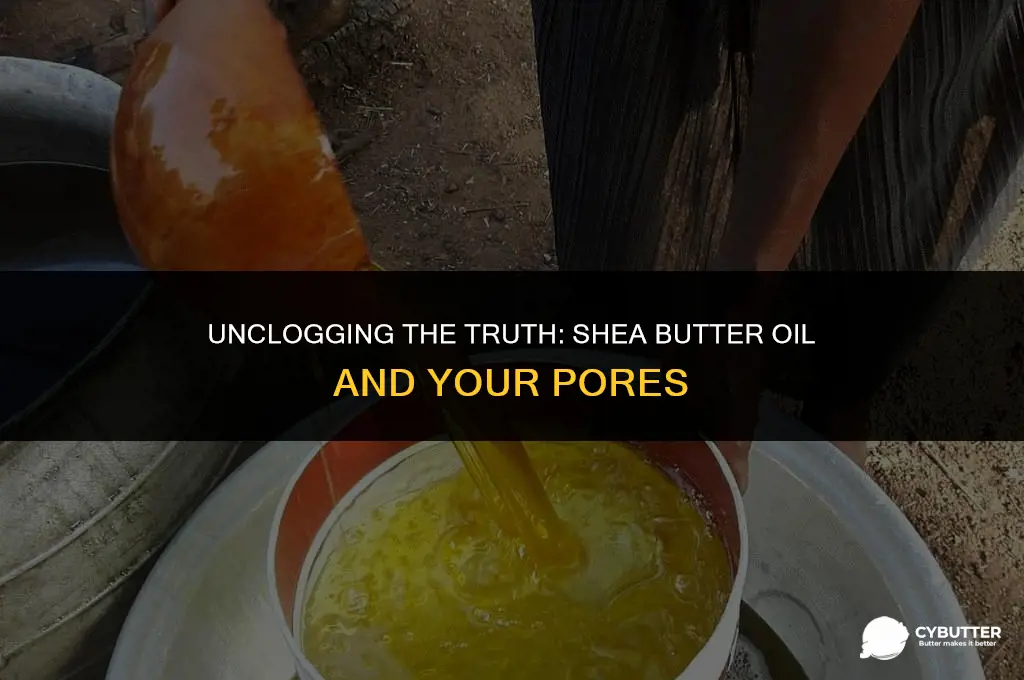does shea butter oil clog pores
