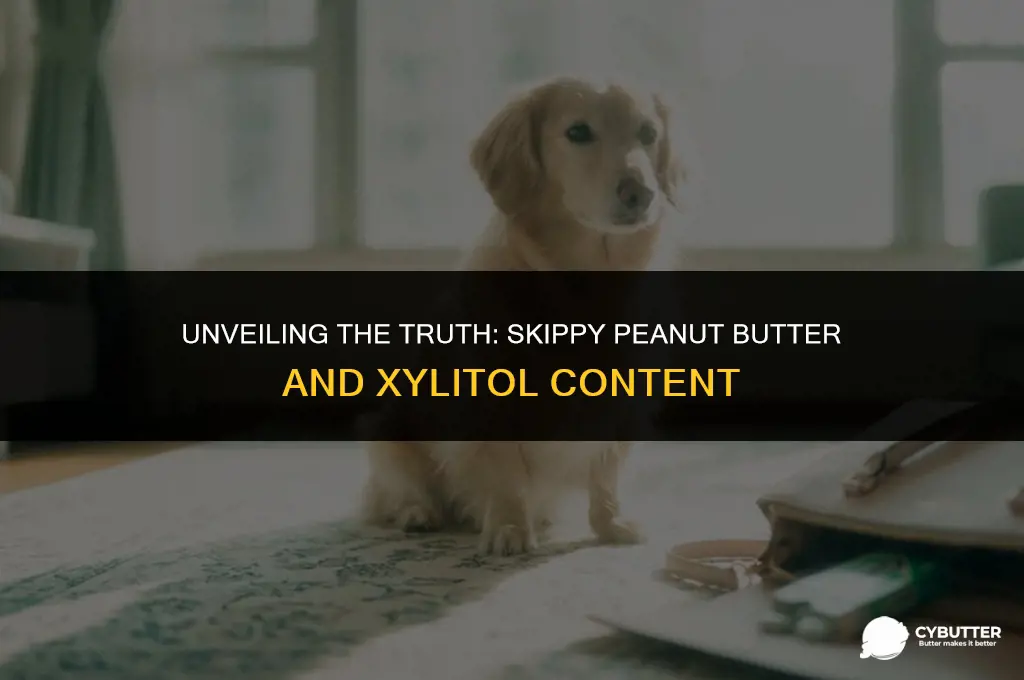 does skippy peanut butter contain xylitol