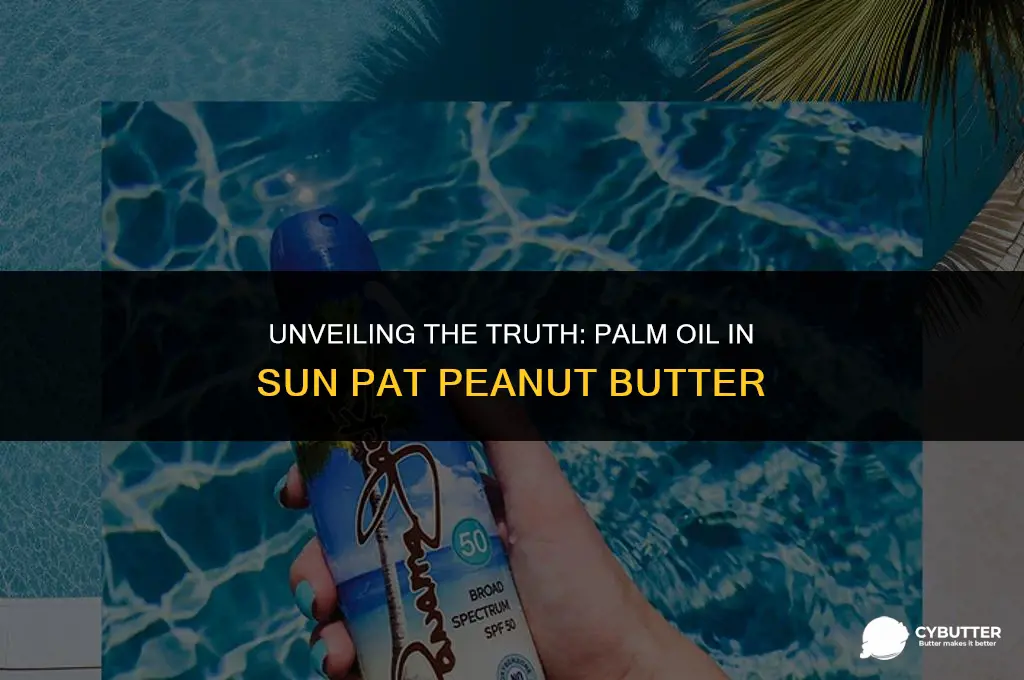 does sun pat peanut butter contain palm oil