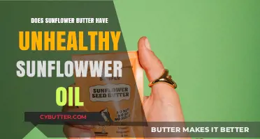 Unveiling the Truth: Is Sunflower Butter's Oil Content Unhealthy?