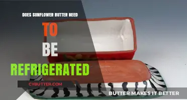 Sunflower Butter Storage: Refrigeration Necessary or Not?