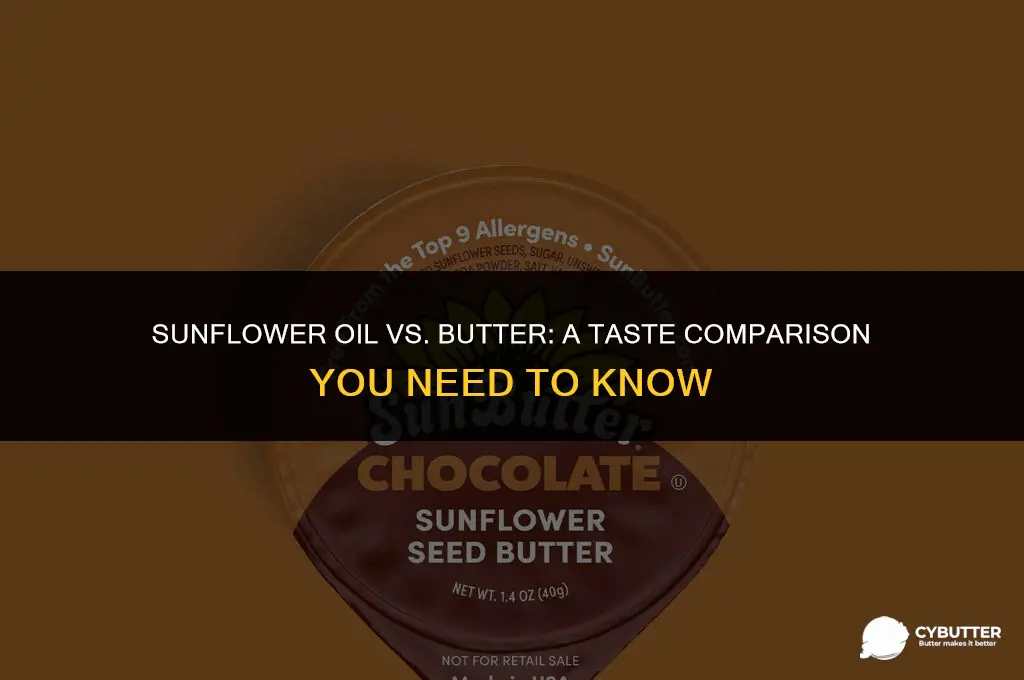 does sunflower oil taste like butter