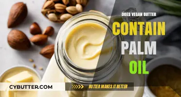 Unveiling the Truth: Palm Oil in Vegan Butter