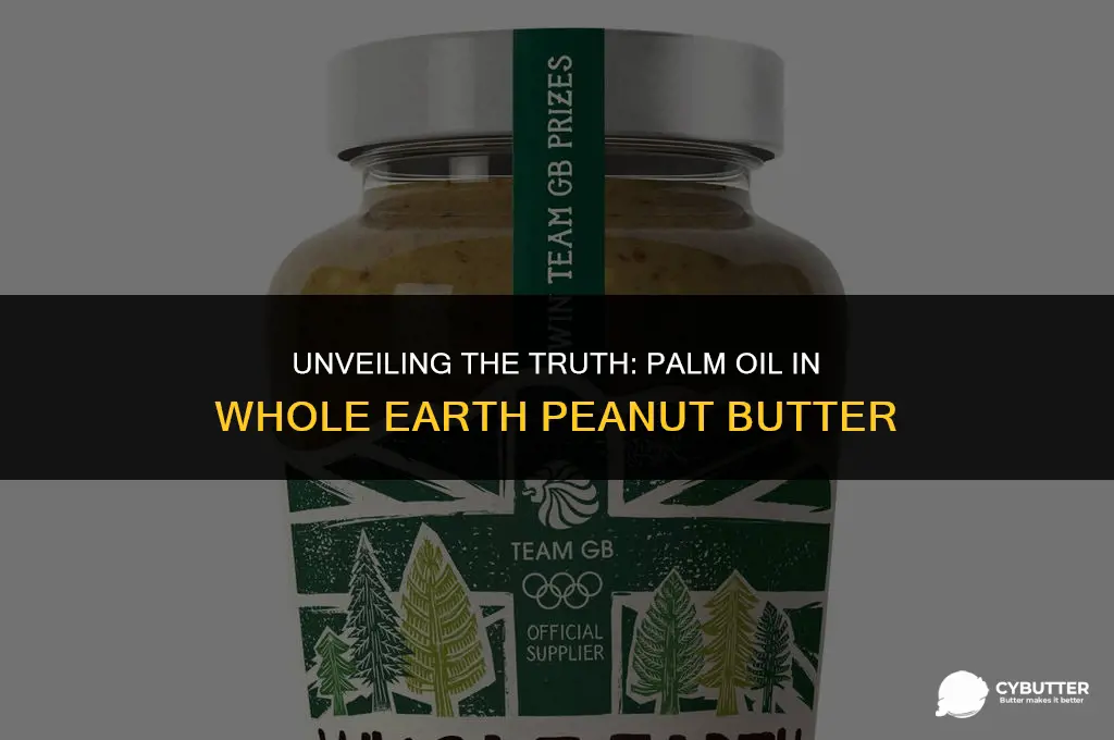does whole earth peanut butter contain palm oil