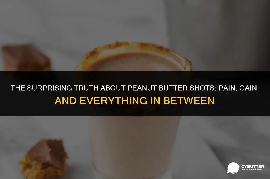 how bad is the peanut butter shot