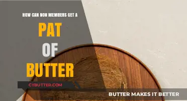 How Non-Members Can Easily Get a Pat of Butter