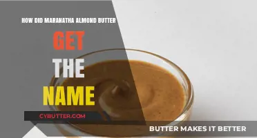 The Sweet Story Behind Maranatha Almond Butter's Unique Name