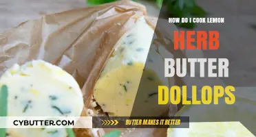 Delicious Lemon Herb Butter Dollops: A Simple Recipe Guide