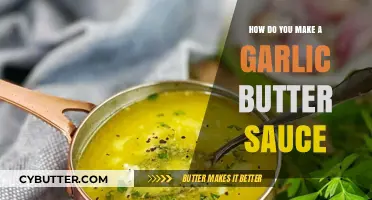 Garlic Butter Sauce: A Simple Yet Flavorful Recipe Guide