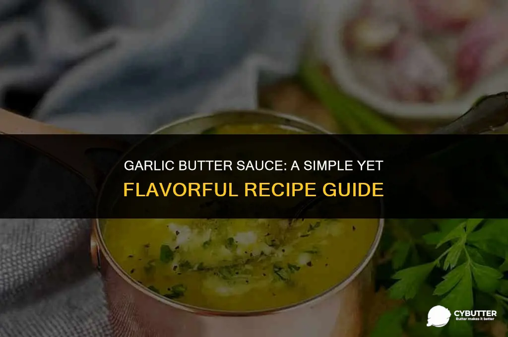 how do you make a garlic butter sauce