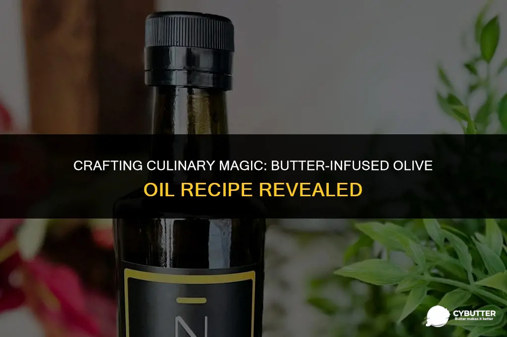 how do you make butter infused olive oil