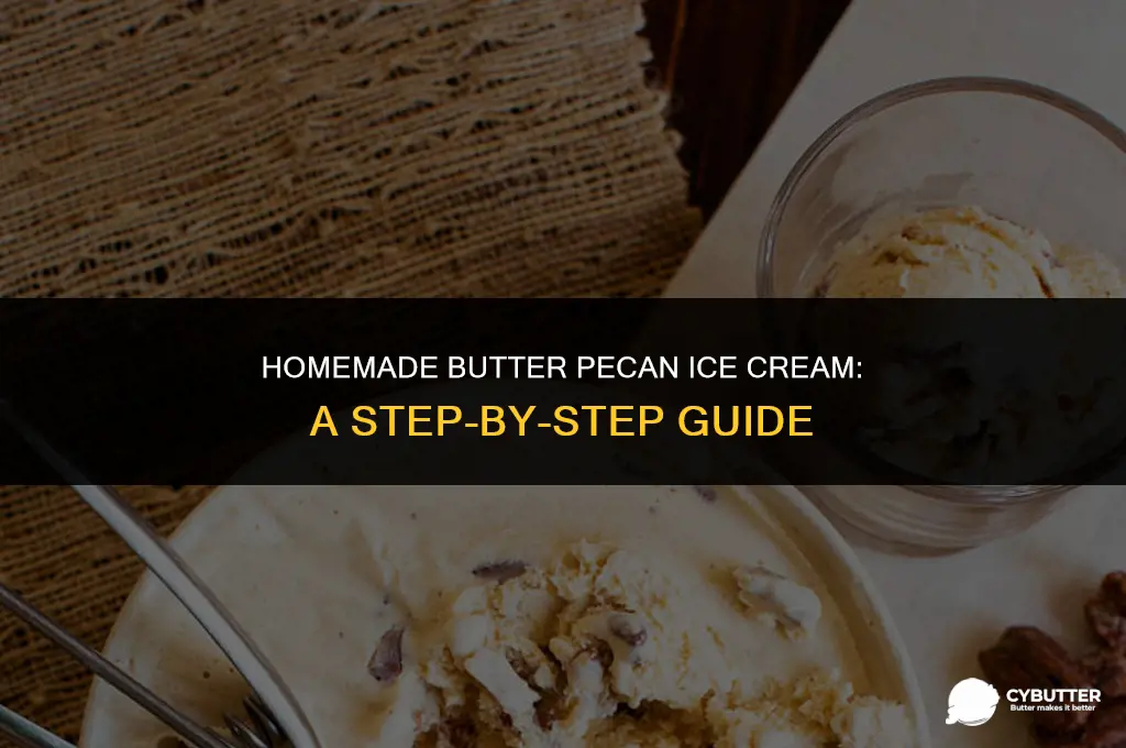how do you make butter pecan ice cream