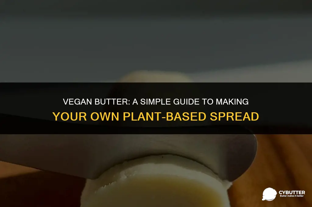 how do you make butter vegan