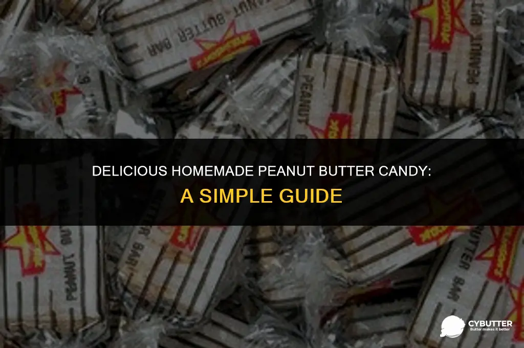 how do you make peanut butter candy