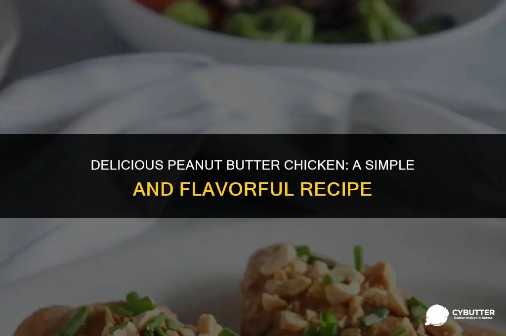how do you make peanut butter chicken