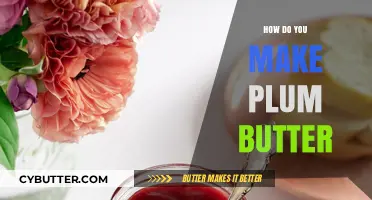 From Plums to Perfection: The Art of Making Plum Butter