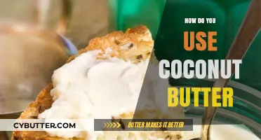 Unlocking the Secrets of Coconut Butter: A Comprehensive Guide