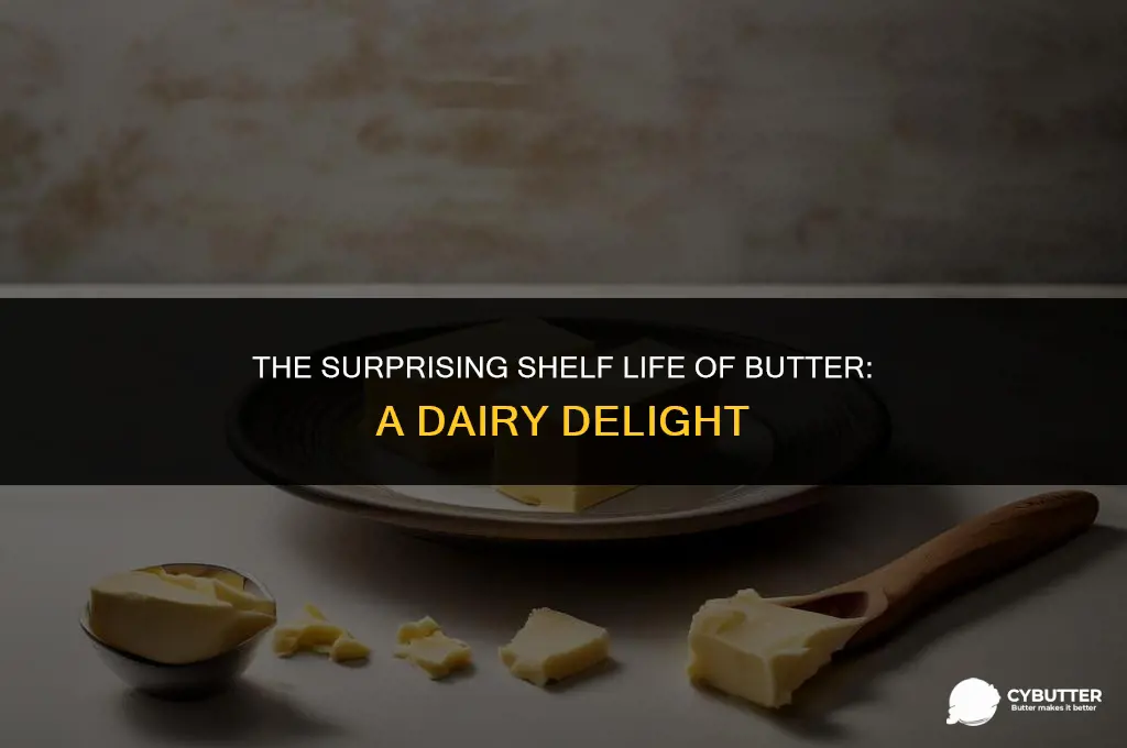how does butter last so long