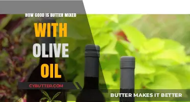 Butter and Olive Oil Blend: A Culinary Match Made in Heaven?