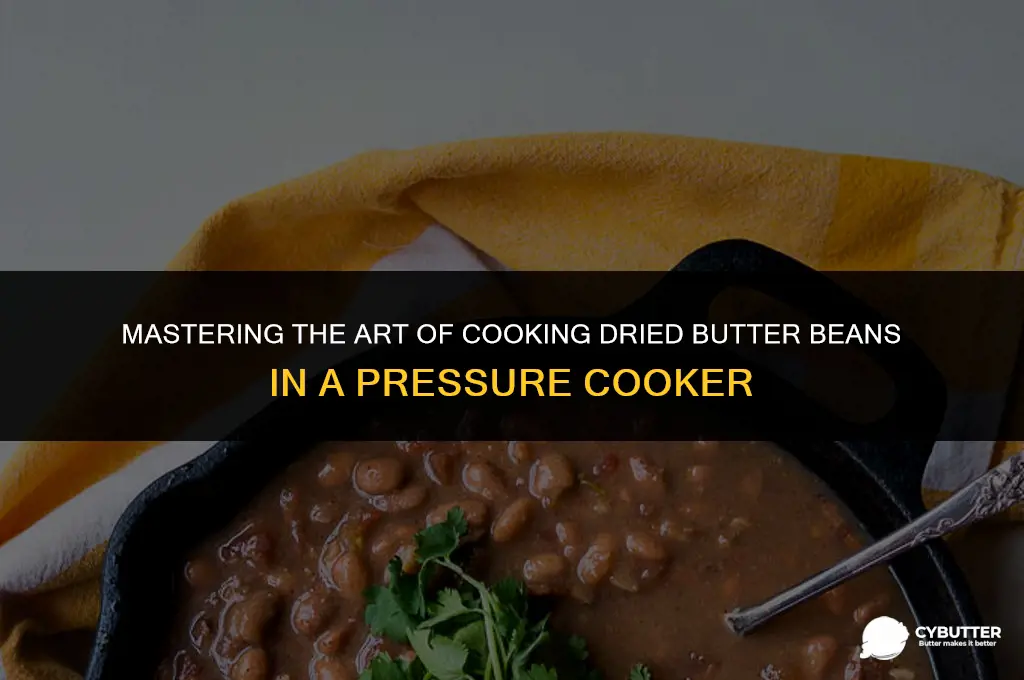 how ling to cook dried butter beans in pressure cooker
