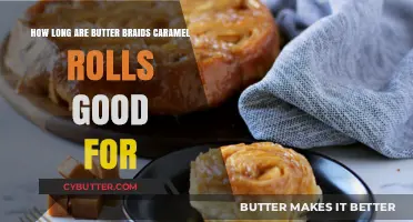 Butter Braids Caramel Rolls Shelf Life: Freshness Duration and Storage Tips