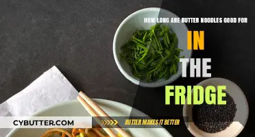 Butter Noodles Shelf Life: How Long Do They Last in the Fridge?