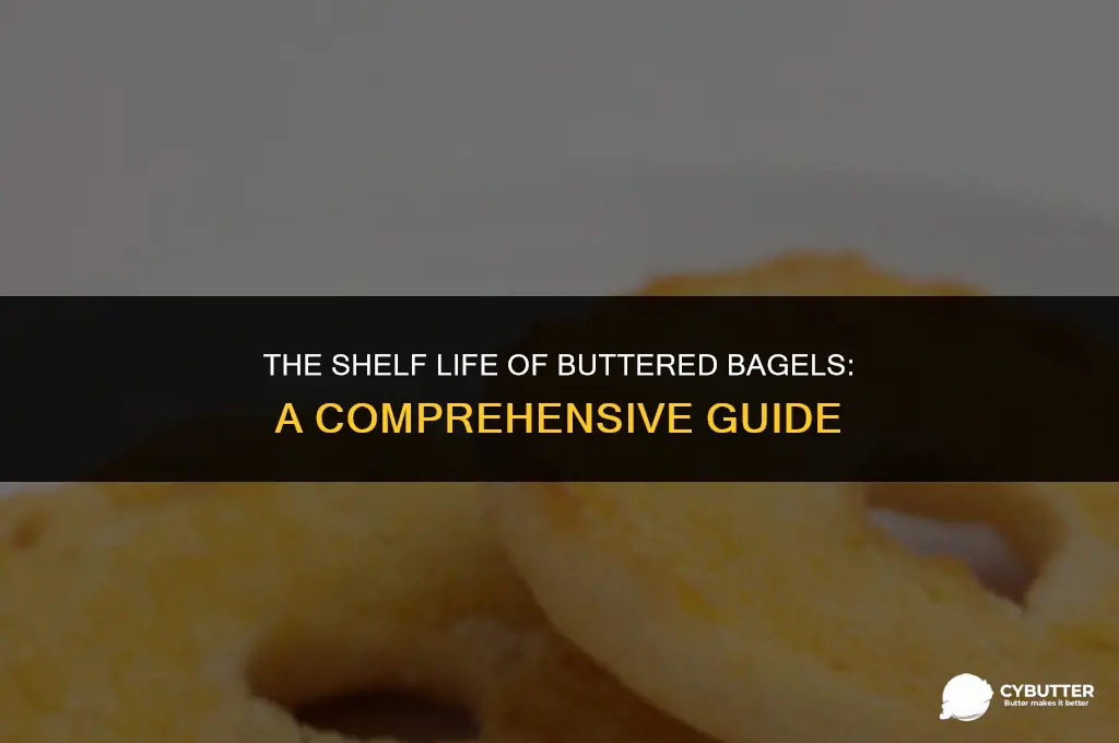 how long can a bagel with butter sit out