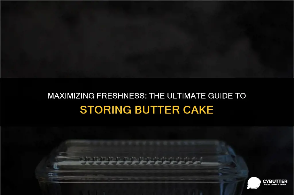 how long can a butter cake last in the fridge