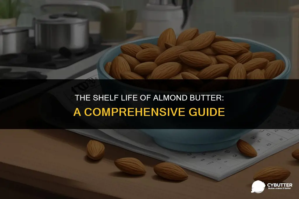 how long can almond butter be open