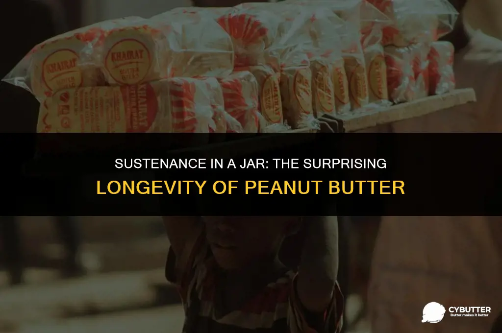 how long can average human live on peanut butter