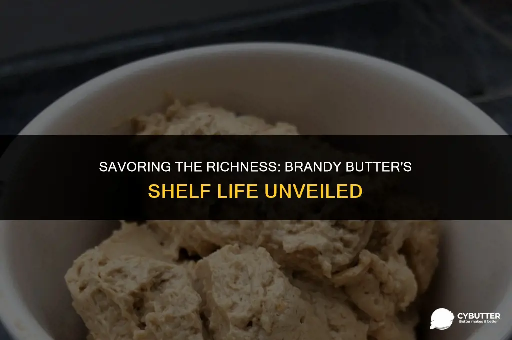 how long can brandy butter last in the fridge