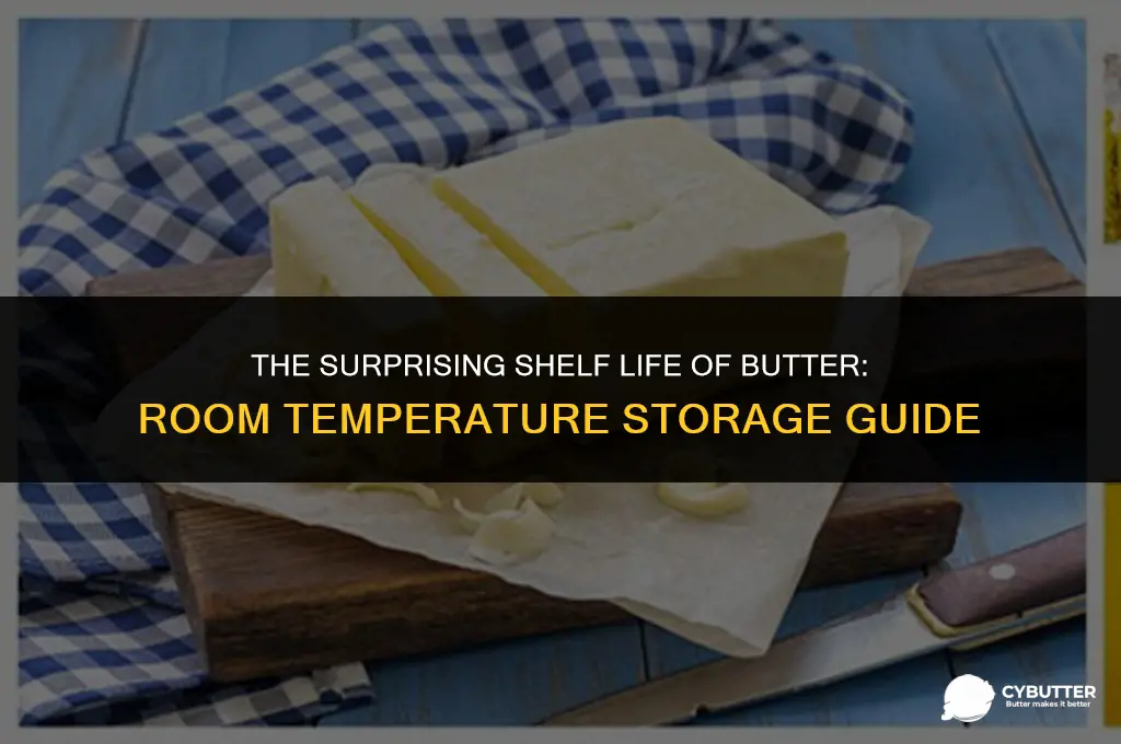 how long can butter be stored at room temperature